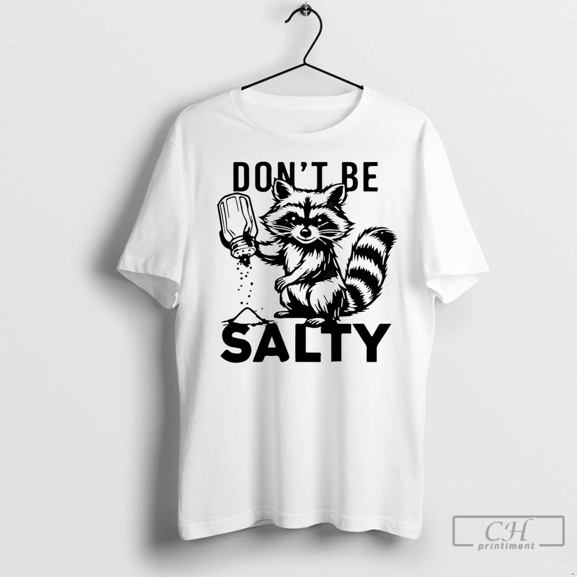 Classic Raccoon Dont Be Salty - clothing by TeeHivey.com
