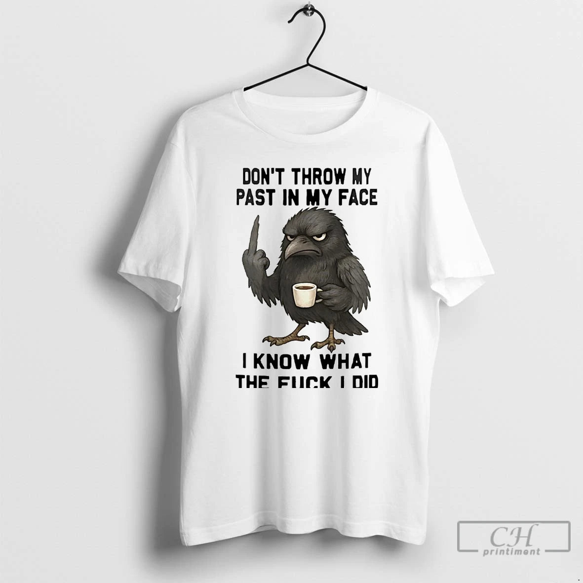 Classic Raven Dont Throw My Past In My Face T Shirts - clothing by TeeHivey.com