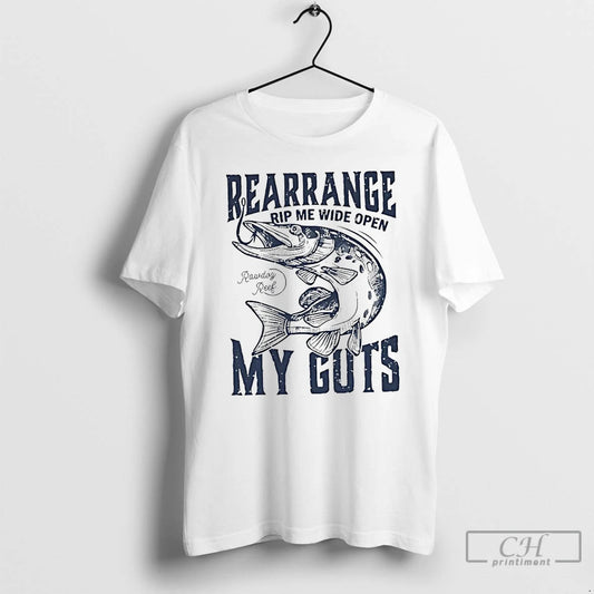 Classic Rearrange Rip Me Wide Open My Guts T Shirts - clothing by TeeHivey.com