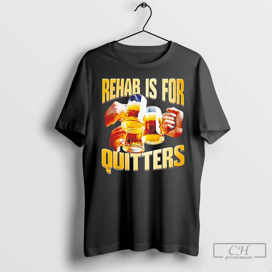 Classic Rehab Is For Quitters