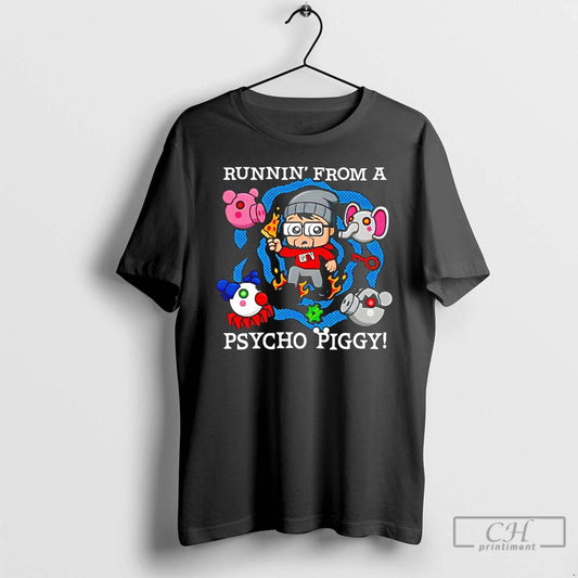Classic Runnin From A Psycho Piggy