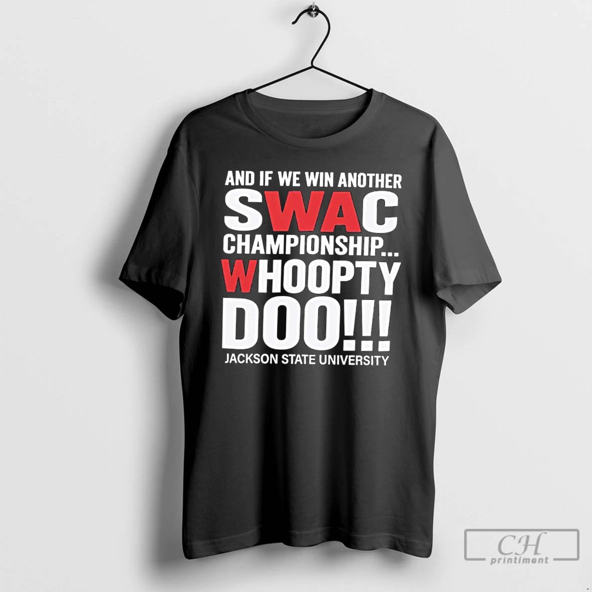 Classic Swac Championship Whoopty Doo Jackson State University T Shirts - clothing by TeeHivey.com