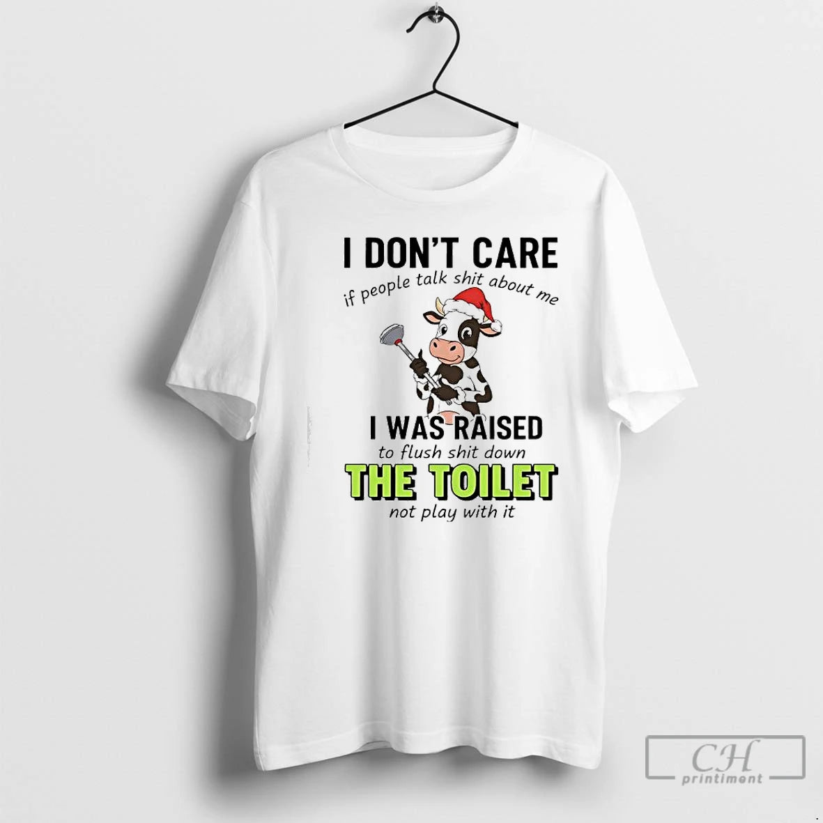 Classic Santa Cow I Dont Care If People Talk Shit About Me I Was Raised - clothing by TeeHivey.com