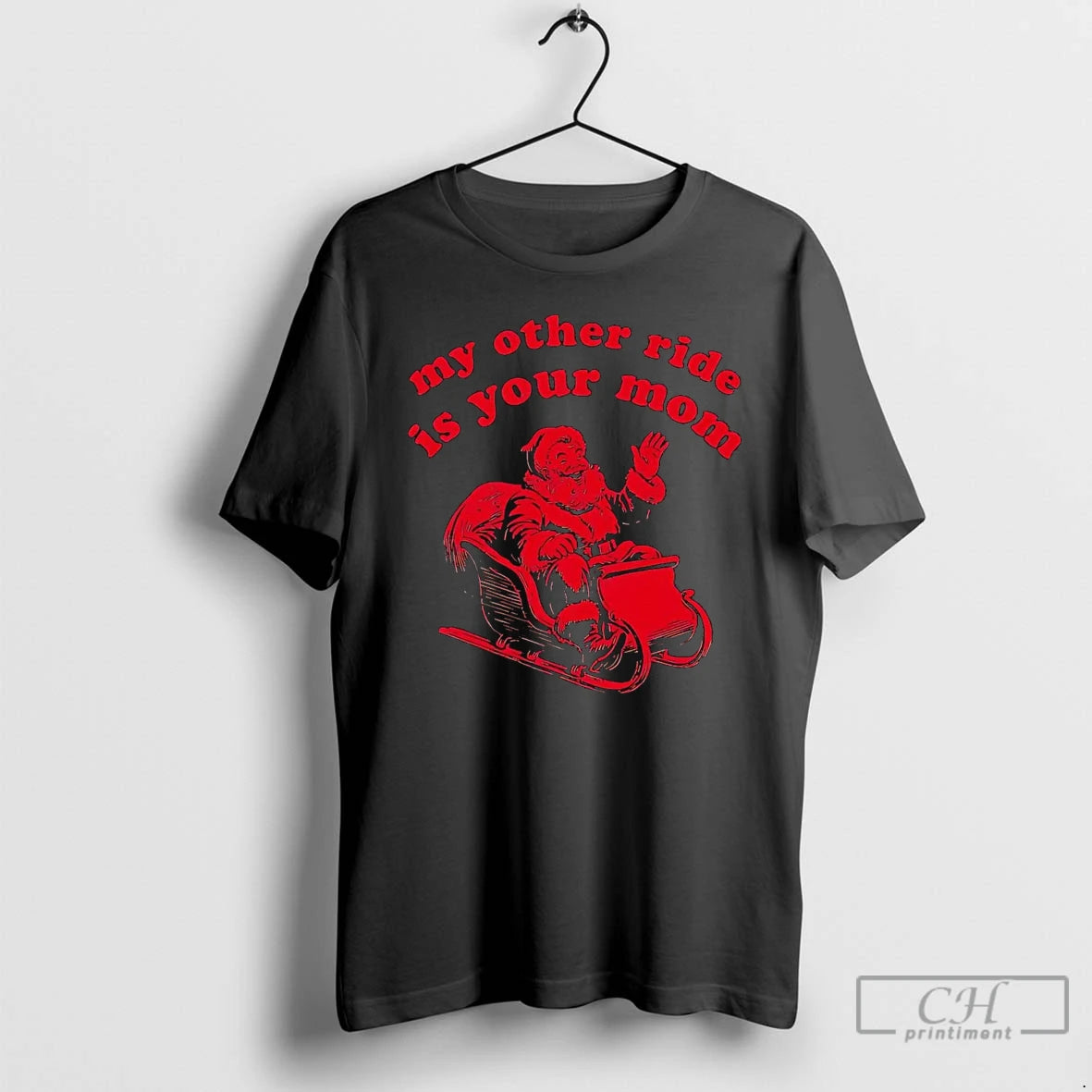 Classic Santa My Other Ride Is Your Mom Christmas T Shirts - clothing by TeeHivey.com