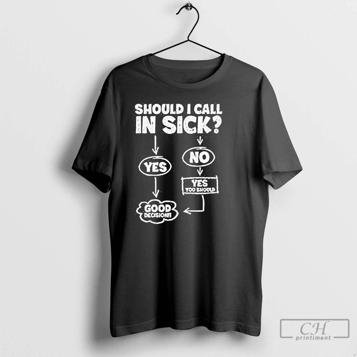 Classic Should I Call In Sick T Shirts - clothing by TeeHivey.com