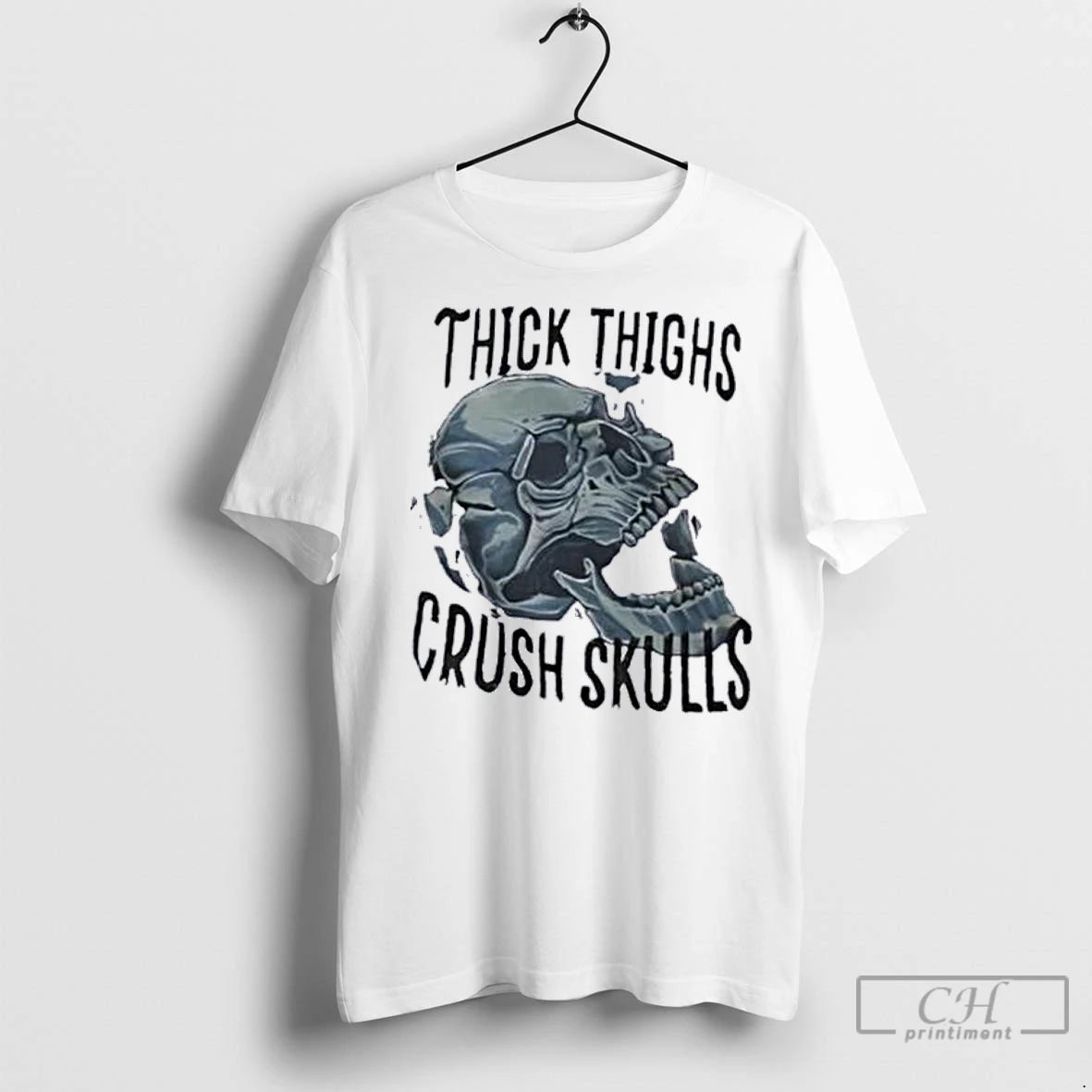 Classic Skull Thick Thighs Crush Skulls - clothing by TeeHivey.com