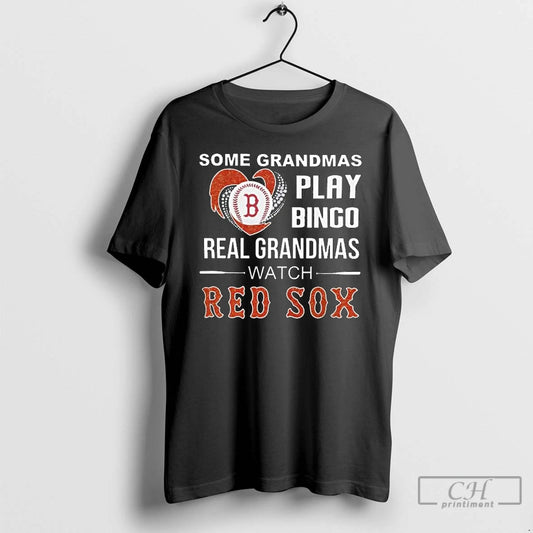 Classic Some Grandmas Play Bingo Real Grandmas Watch Boston Red Sox 2025 Long Sleve - clothing by TeeHivey.com