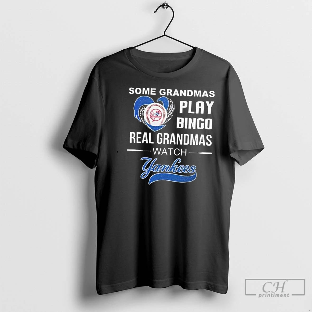 Classic Some Grandmas Play Bingo Real Grandmas Watch New York Yankees 2025 - clothing by TeeHivey.com