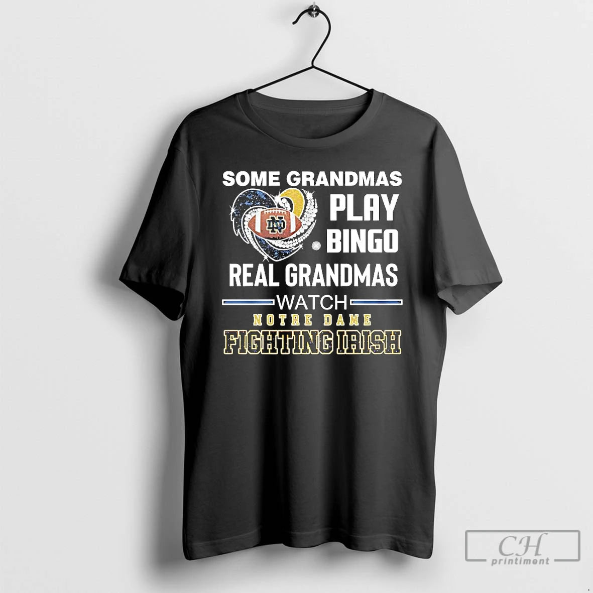 Classic Some Grandmas Play Bingo Real Grandmas Watch Notre Dame Fighting Irish T Shirts Sweater - clothing by TeeHivey.com