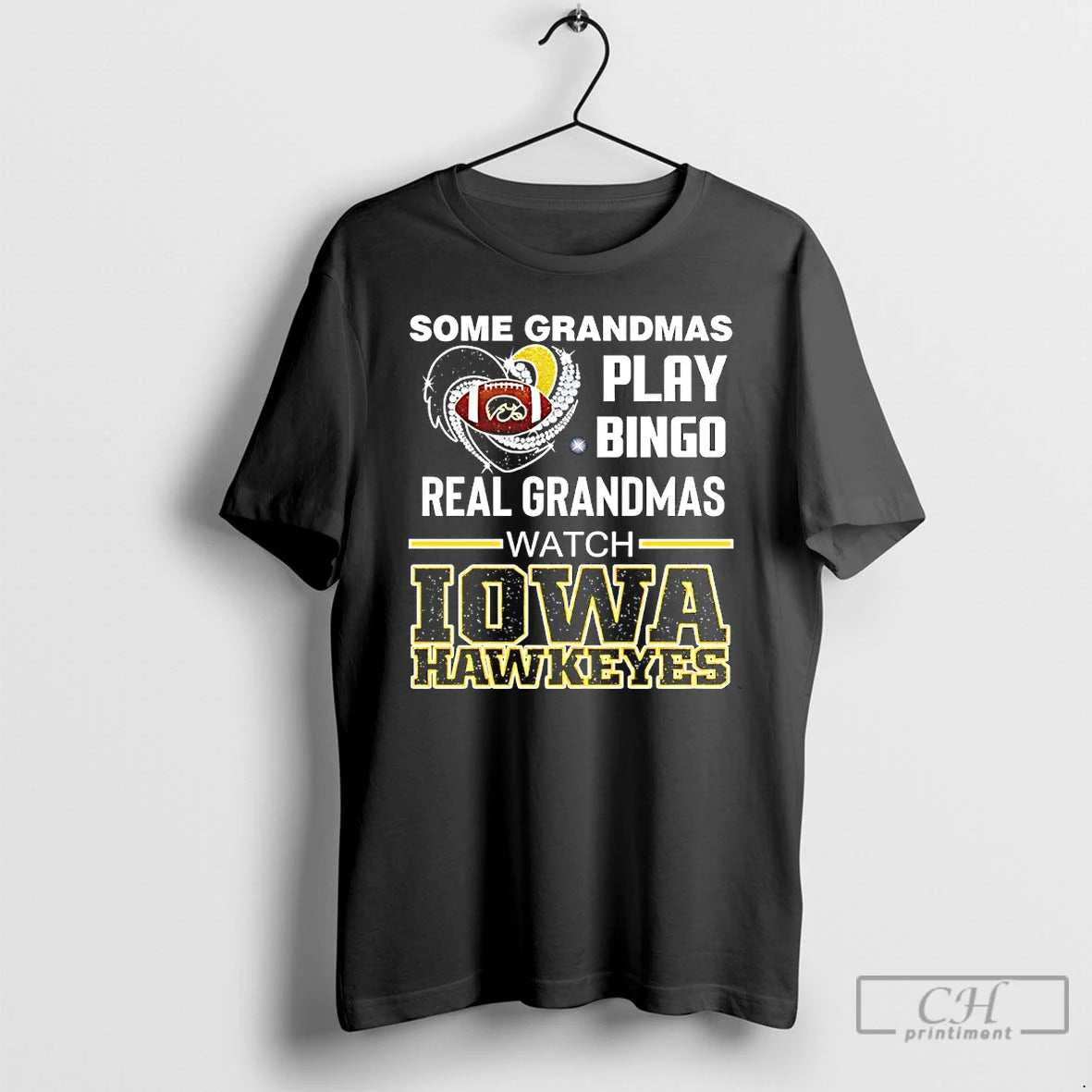 Classic Some Grandmas Play Bingo Real Grandmas Watch Iowa Hawkeyes Diamond Heart T Shirts Sweater - clothing by TeeHivey.com