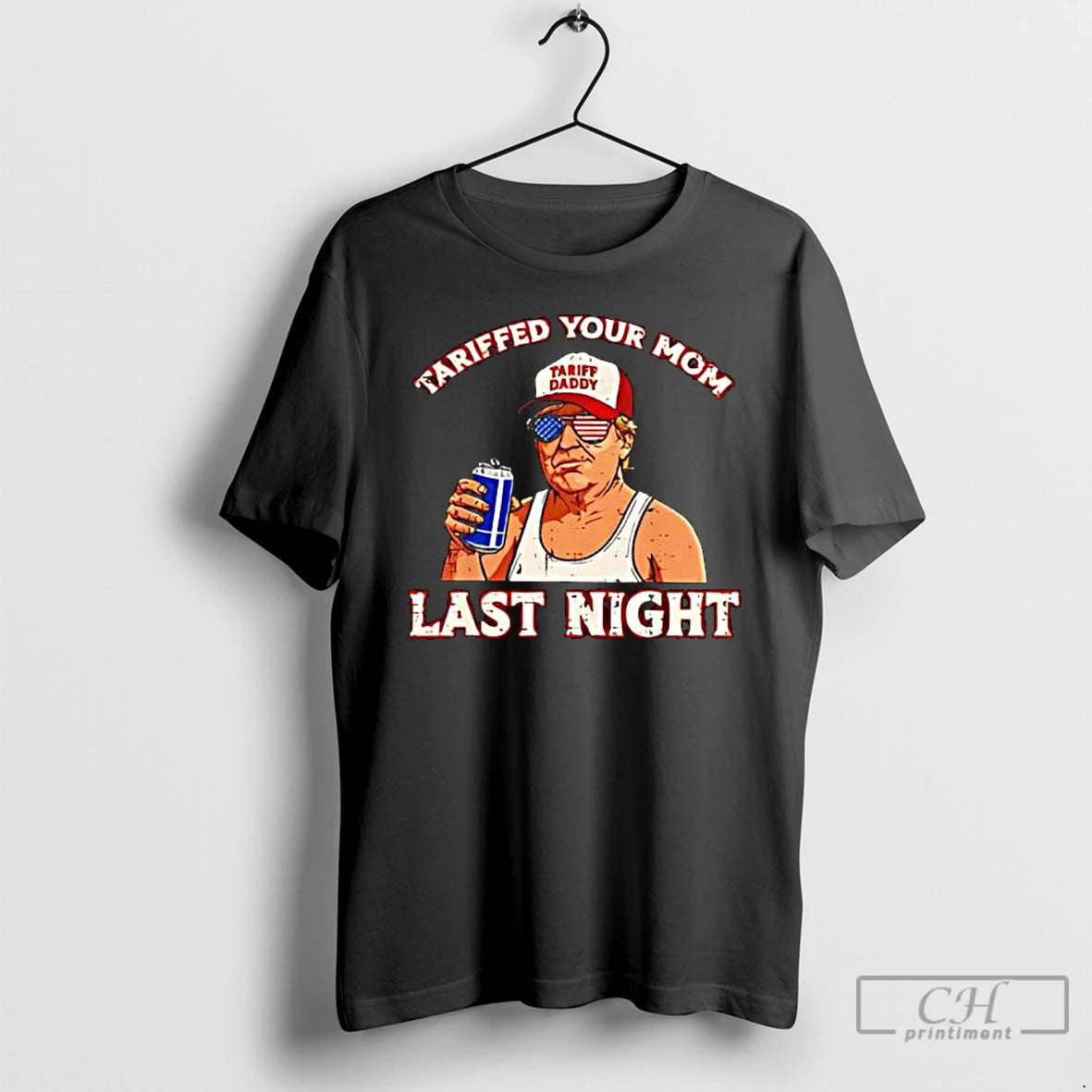 Classic Tariffed Your Mom Last Night Trump Tariff Daddy - clothing by TeeHivey.com