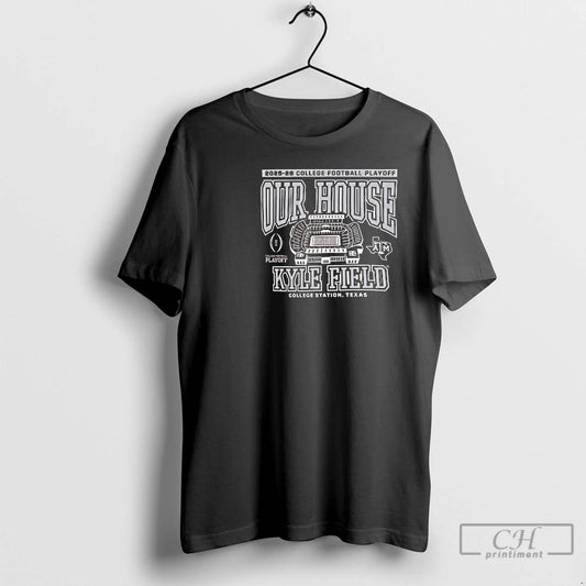 Classic Texas Am 2025 College Football Playoff Our House Kyle Field College Station Texas Circle - clothing by TeeHivey.com