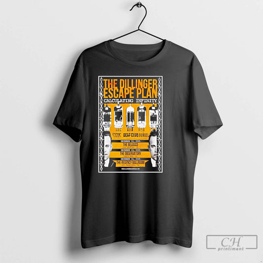 Classic The Dillinger Escape Plan Ca December 12 14 2025 T Shirts - clothing by TeeHivey.com