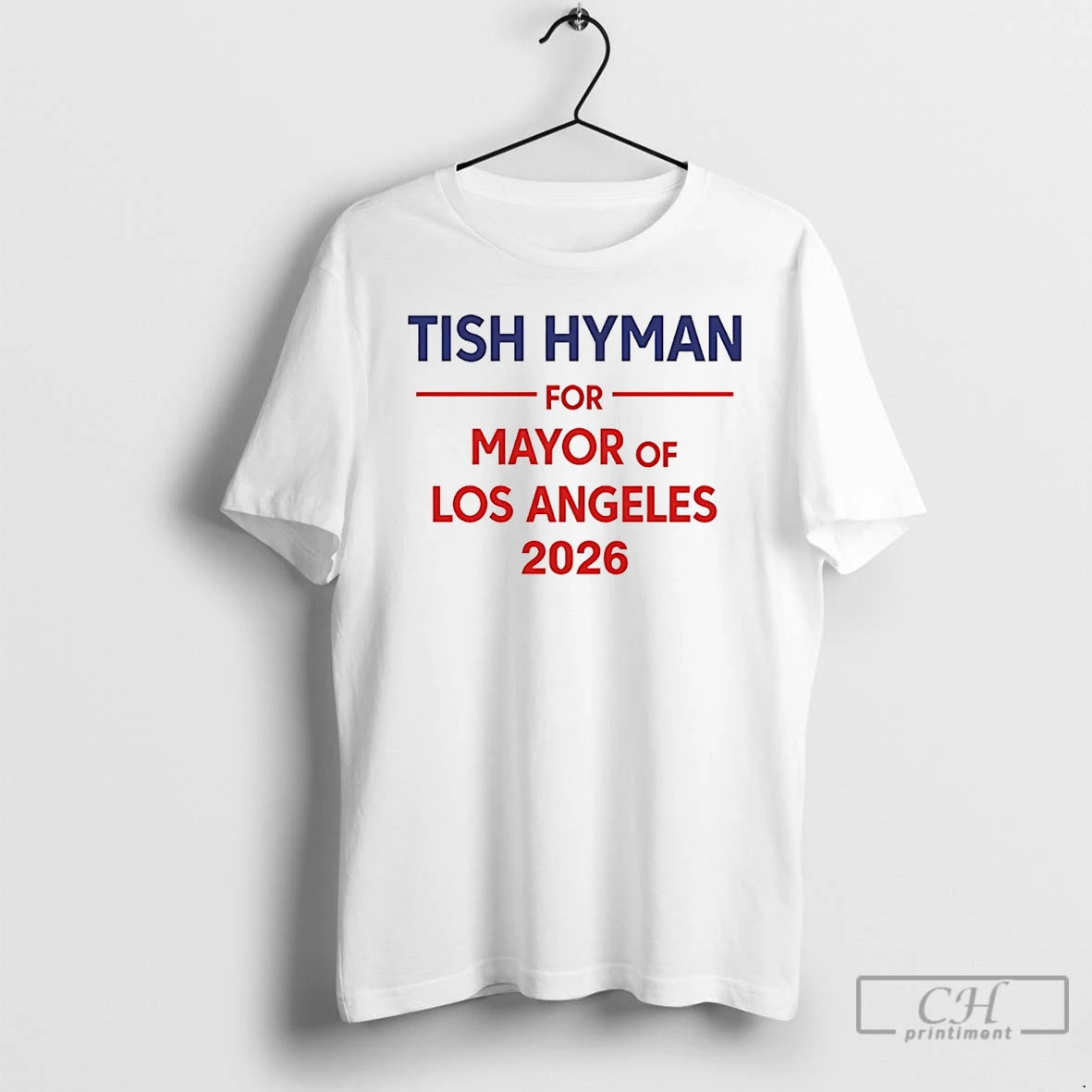 Classic Tish Hyman For Mayor Of Los Angeles 2026