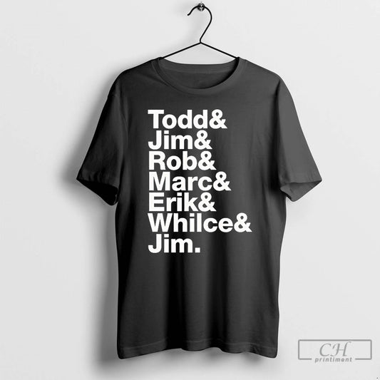 Classic Todd Jim Rob Marc Erik Whilce Jim T Shirts - clothing by TeeHivey.com