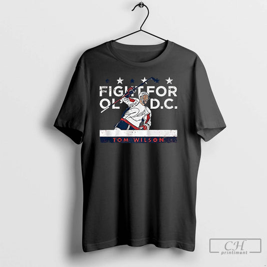 Classic Tom Wilson Washington Capitals Nhl Fight For Old Dc Celebration - clothing by TeeHivey.com
