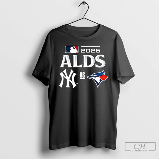 Classic Toronto Blue Jays Vs New York Yankees 2025 Mlb Alds Matchup T Shirts - clothing by TeeHivey.com