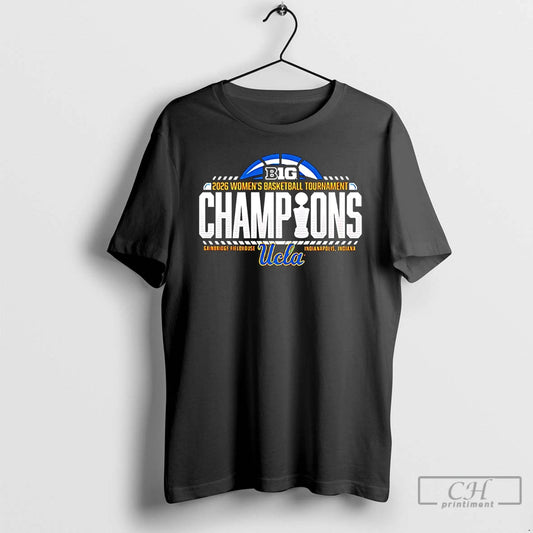Classic Ucla Bruins Champions 2026 Big Ten Womens Basketball Tournament Champions
