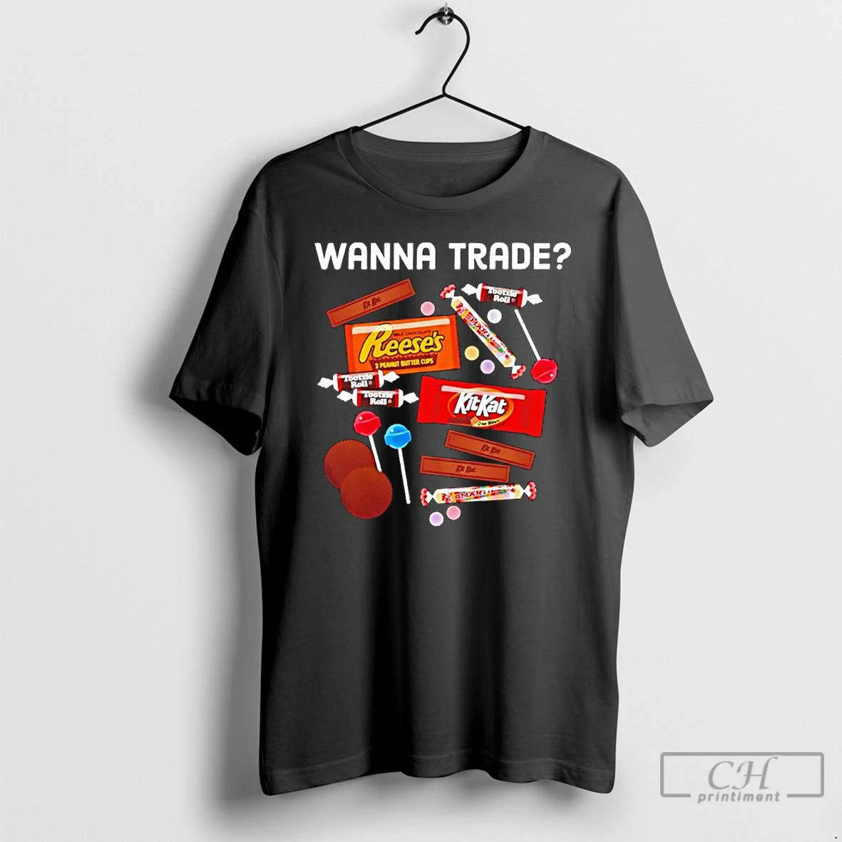 Classic Wanna Trade Kitkat Reeses Tootsie Roll T Shirts - clothing by TeeHivey.com