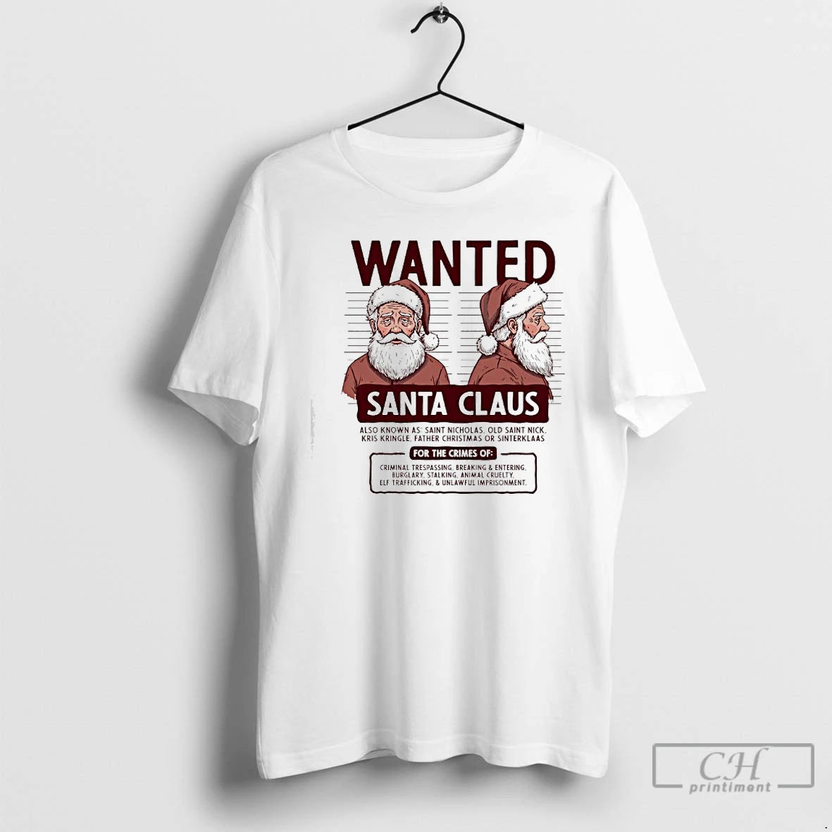 Classic Wanted Santa Claus Also Known As Saint Nicholas Old Saint Nick Kris Kringle Father - clothing by TeeHivey.com