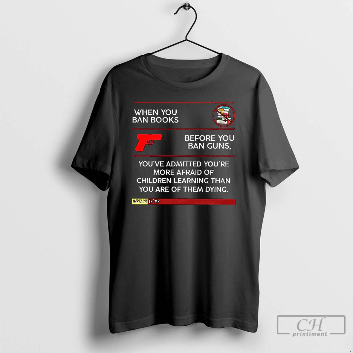 Classic When You Ban Books Before You Ban Guns Anti Trump T Shirts - clothing by TeeHivey.com
