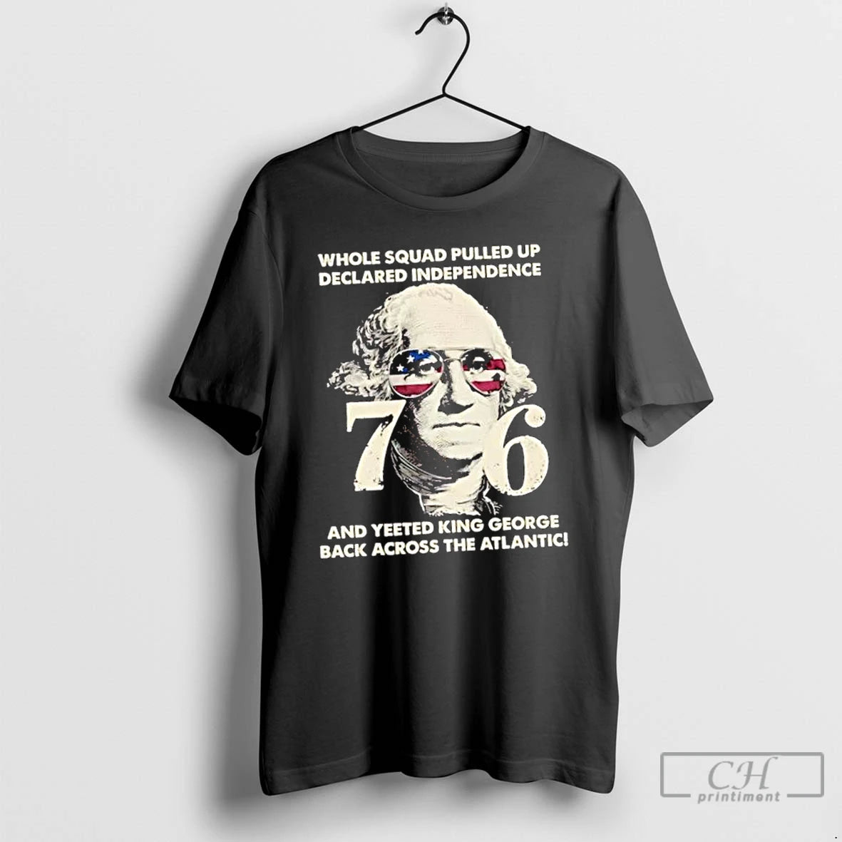 Classic Whole Squad Pulled Up Declared Independence And Yeeted King George Washington T Shirts - clothing by TeeHivey.com