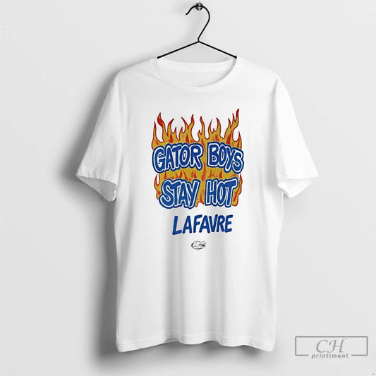 Classic Will Griffin Gator Boys Stay Hot Lafavre - clothing by TeeHivey.com