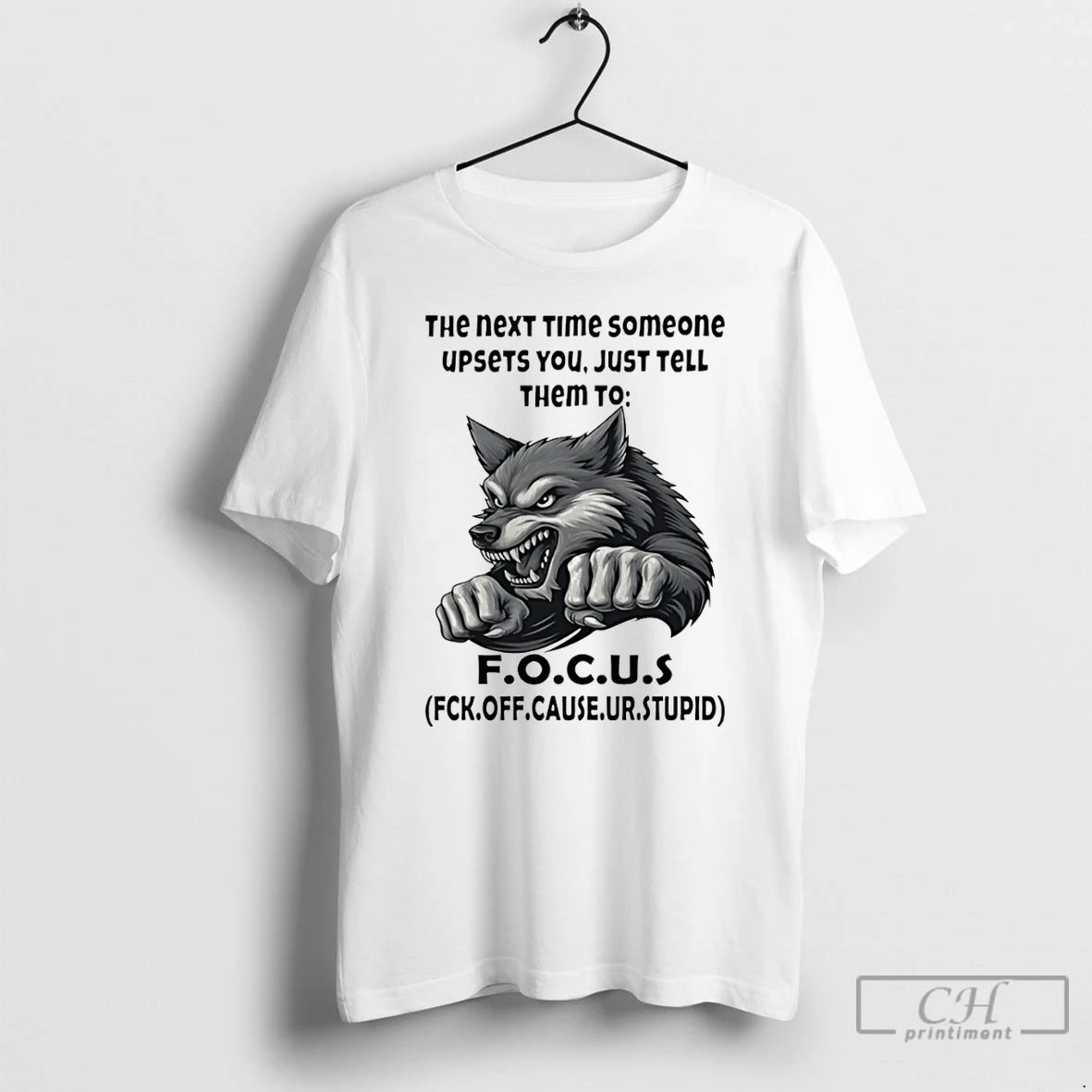 Classic Wolf The Next Time Someone Upsets You Just Tell Them To F O - clothing by TeeHivey.com