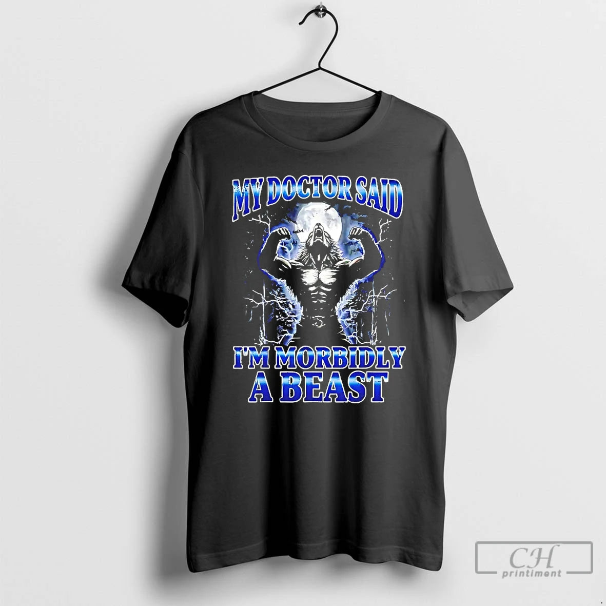 Classic Wolf My Doctor Said Im Morbidly A Beast T Shirts - clothing by TeeHivey.com