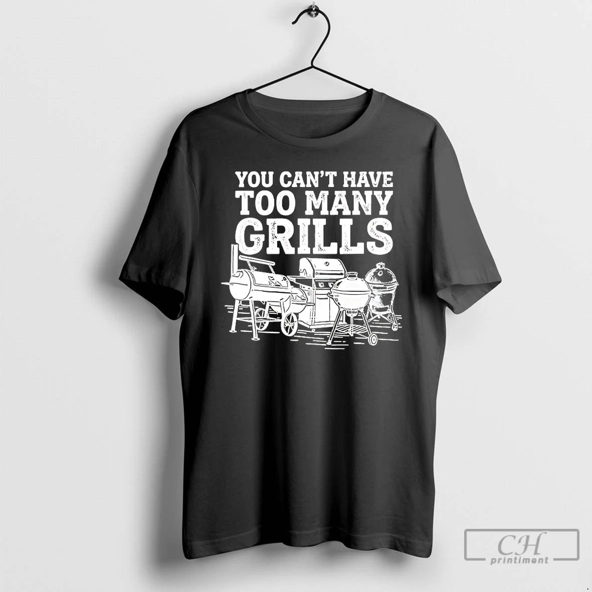 Classic You Cant Have Too Many Grills Funny Bbq Gear Grilling