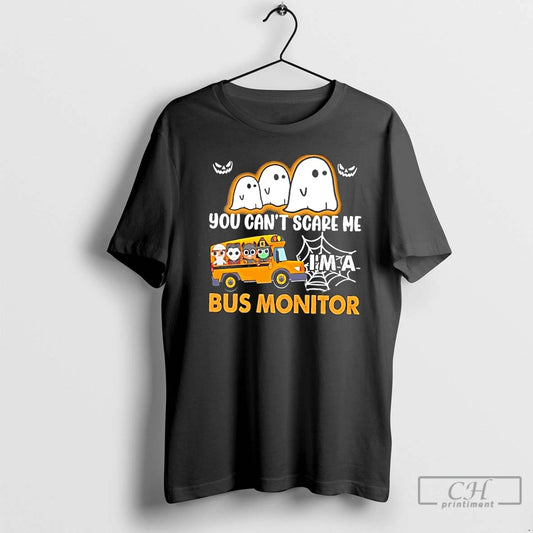 Classic You Cant Scare Me Im A Bus Monitor Halloween T Shirts - clothing by TeeHivey.com