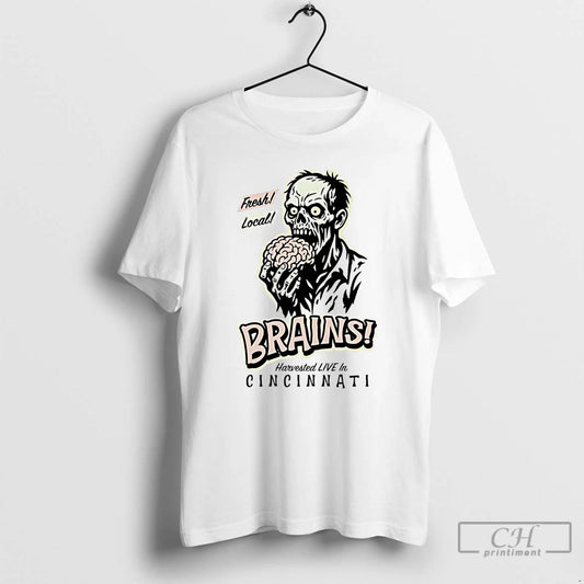 Classic Zombie Fresh Local Brains Harvested Live In Cincinnati T Shirts - clothing by TeeHivey.com