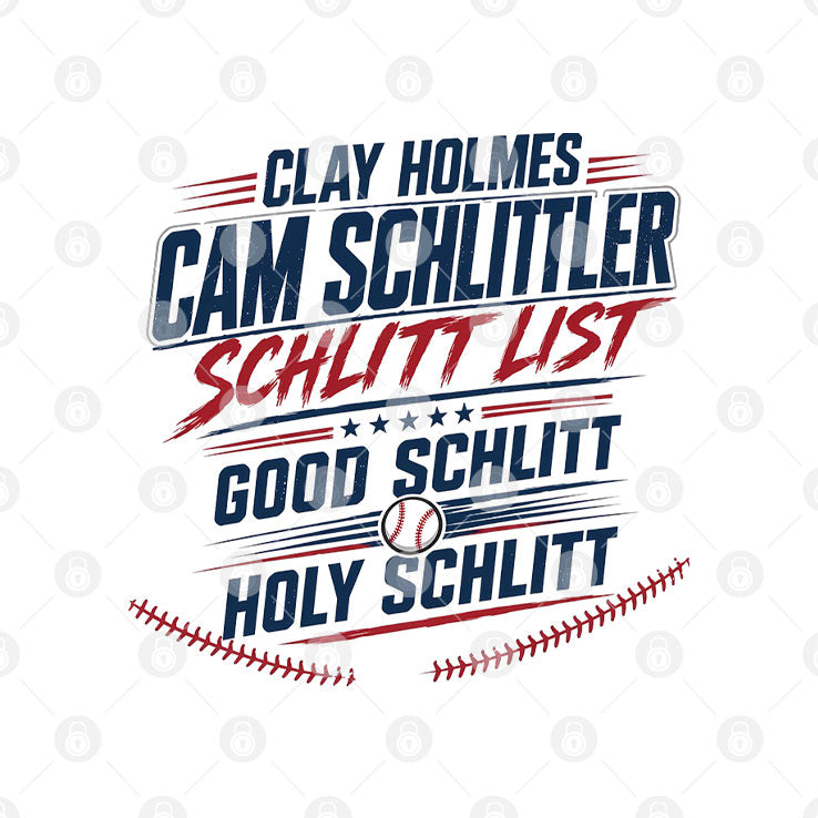 Clay Holmes Cam Schlittler Schlitt List Good Schlitt Holy Schlitt Shirt