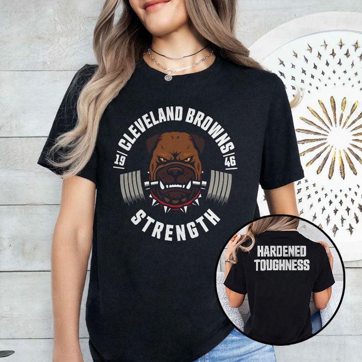 Cleveland Browns Strength Hardened Toughness T Shirt