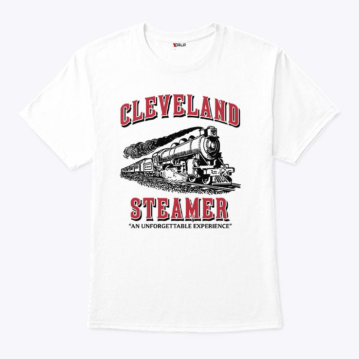 Cleveland Steamer An Unforgettable Experience Shirt