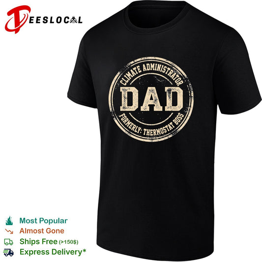 Climate Administrator Dad Formerly Thermostat Boss Funny Father Day Quote shirt