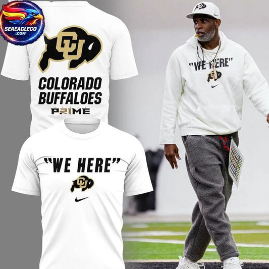 Colorado Buffaloes We Here 2026 New Season All White Two Sided Shirt