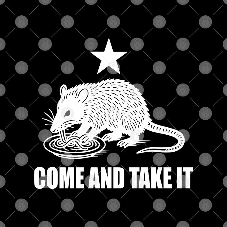 Come And Take It Opossum T Shirt