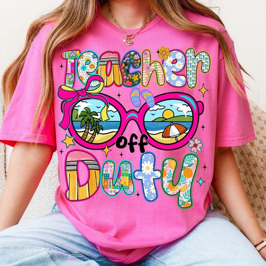 Comfort Colors Teacher Off Duty T-Shirt, Last Day Of School T-Shirt, Teacher Appreciation Gift, Funny Teacher Summer Vacation Shirt
