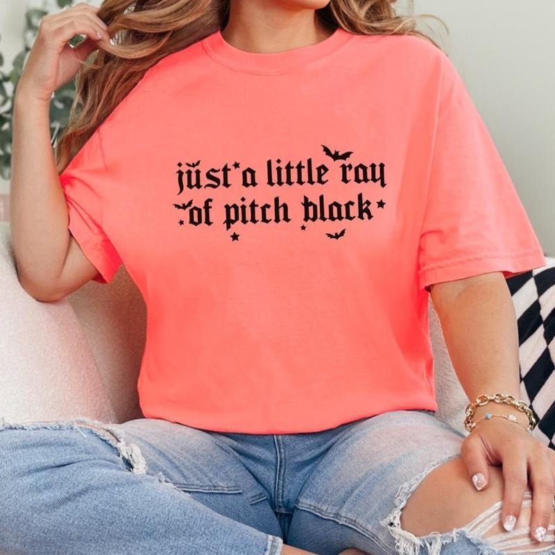 Comfort colors Just a little wray of Pitch Black womens short sleeve cotton casual graphic tshirt - womenswear  Tee Tops Fit