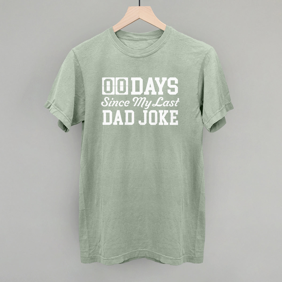 Days Since My Last Dad Joke - clothing by TeeHivey.com (Image 4)