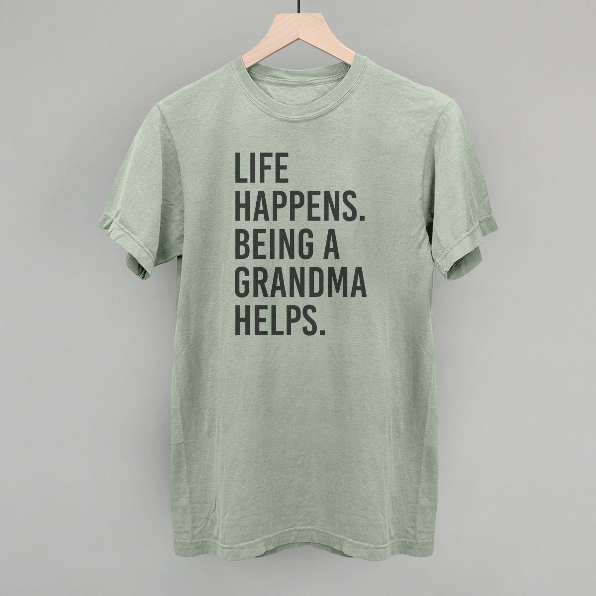 Life Happens Being A Grandma Helps - clothing by TeeHivey.com (Image 4)