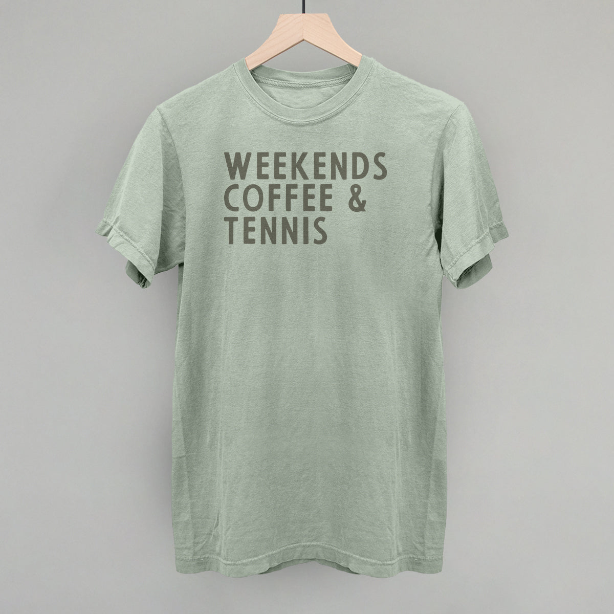 Weekends Coffee & Tennis - clothing by TeeHivey.com (Image 5)
