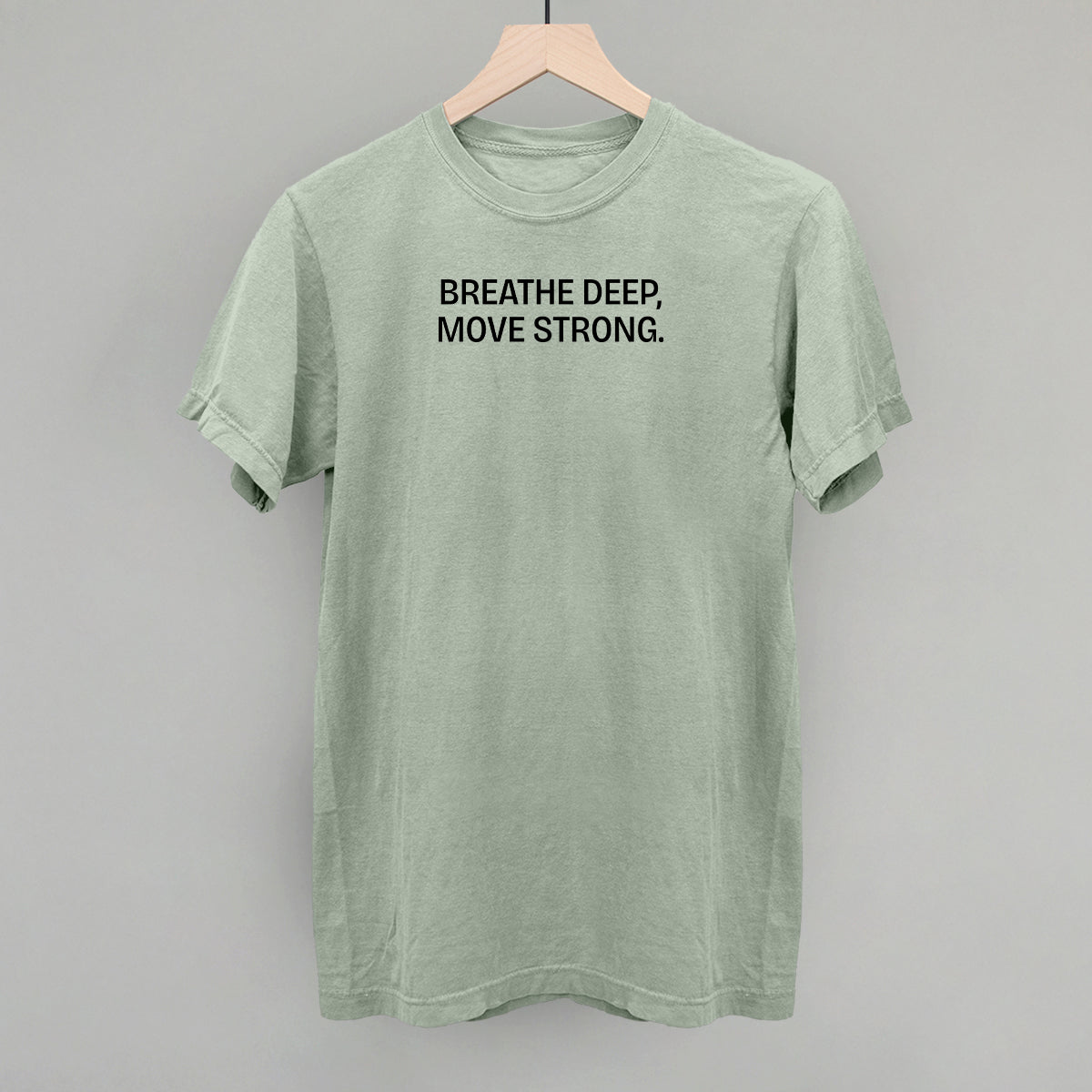 Breathe Deep, Move Strong - clothing by TeeHivey.com (Image 4)