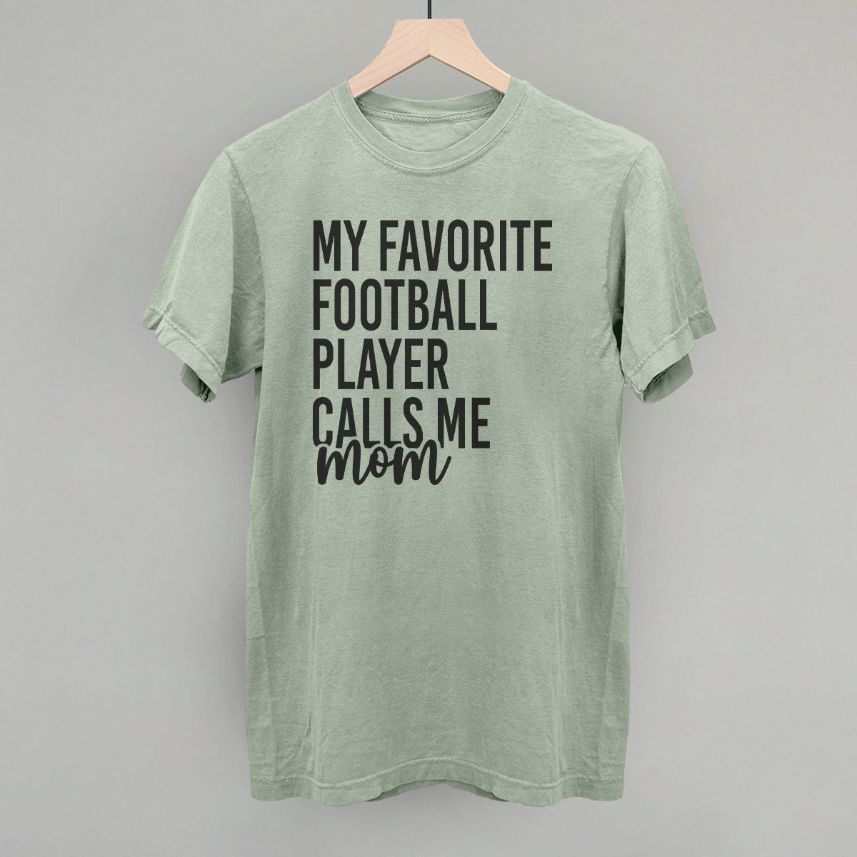 My Favorite Football Player Calls Me Mom