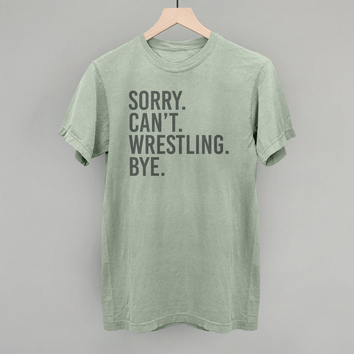 Sorry Can't Wrestling Bye - clothing by TeeHivey.com (Image 2)