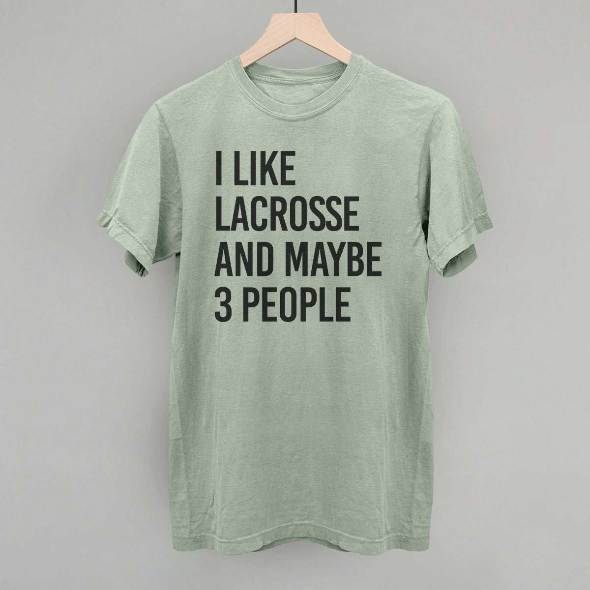 I Like Lacrosse And Maybe 3 People - clothing by TeeHivey.com (Image 3)