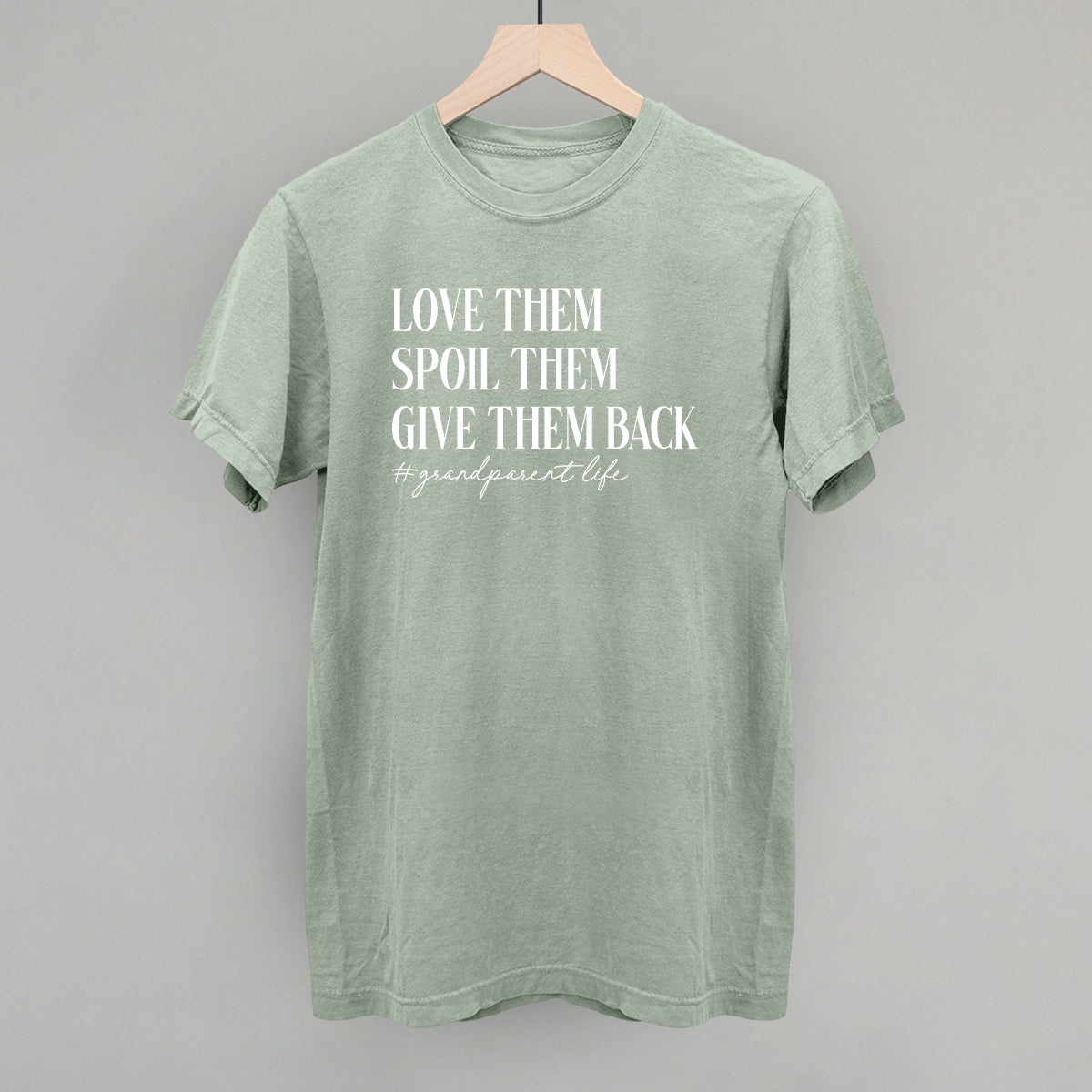 Love Them Spoil Them Give Them Back - clothing by TeeHivey.com (Image 3)