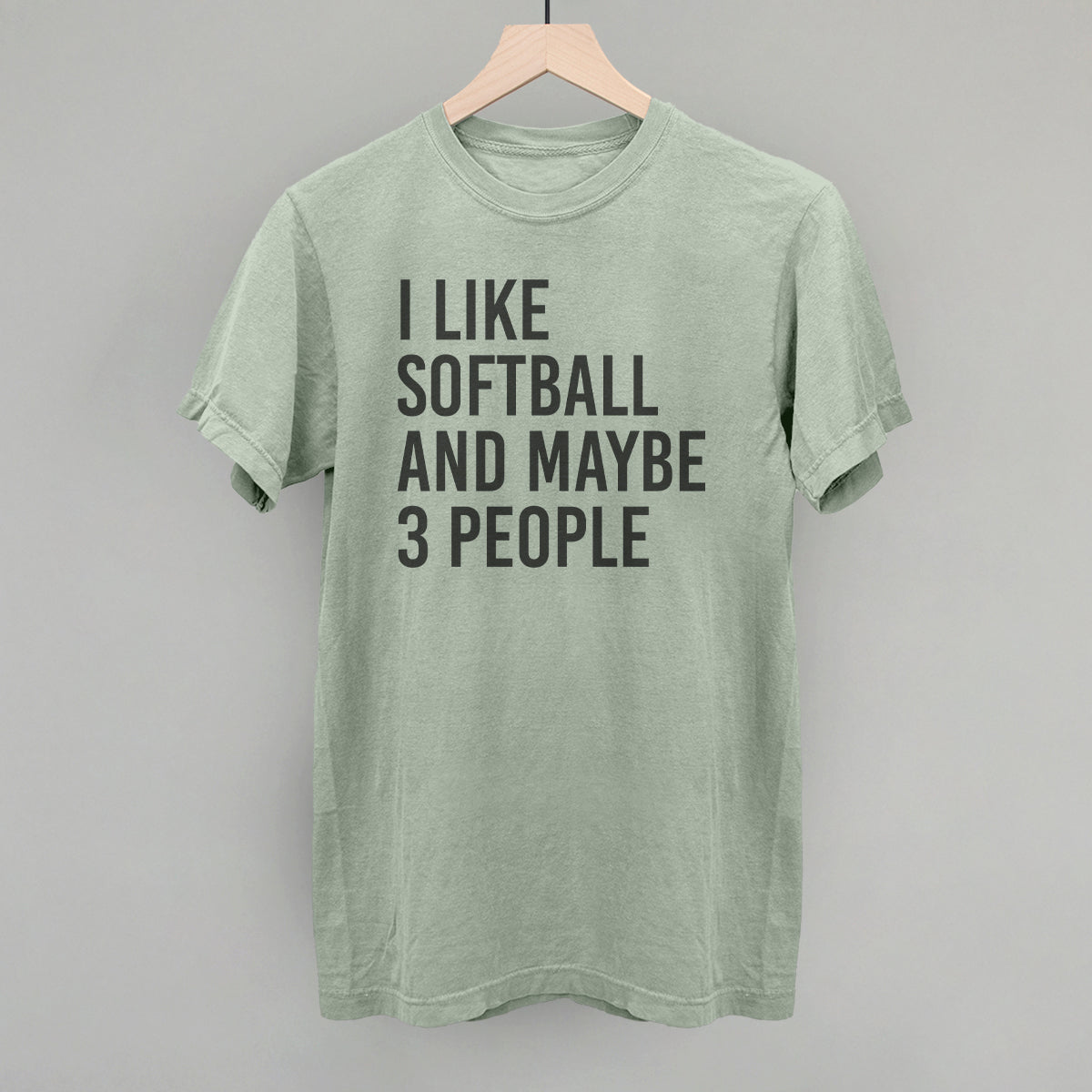 I Like Softball And Maybe 3 People
