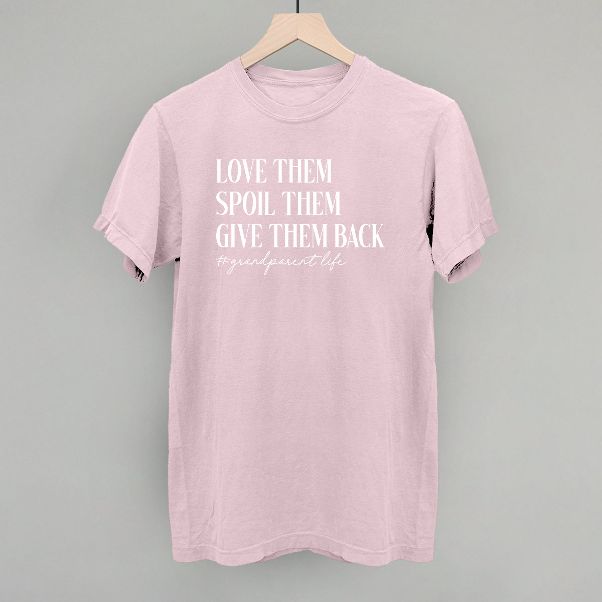 Love Them Spoil Them Give Them Back - clothing by TeeHivey.com (Image 4)